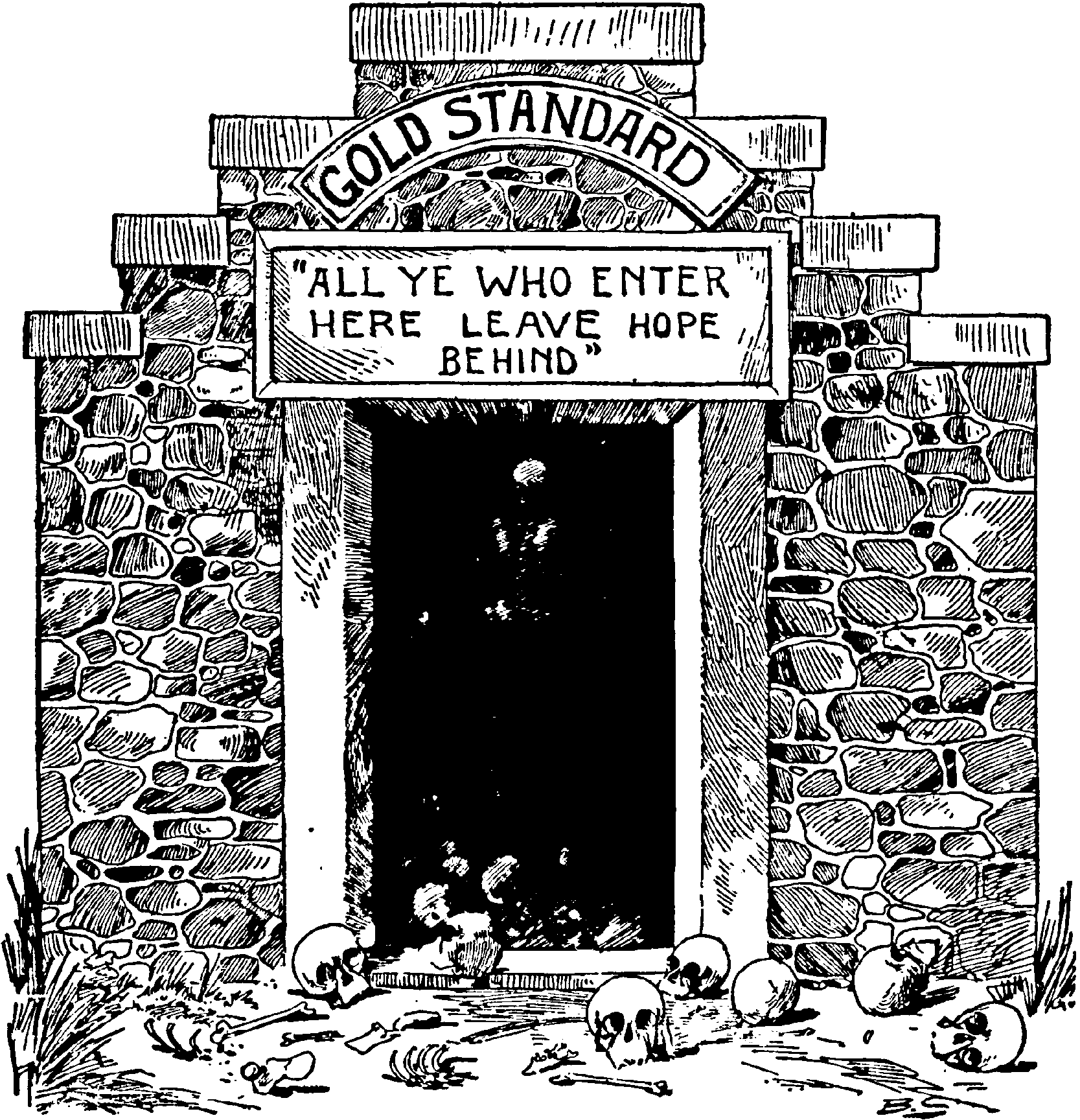 Gold Standard. All who enter here leave hope behind. Coin’s Financial School by WD Harvey 1894. Reformated for digital by Andy Chalkley in 2017.